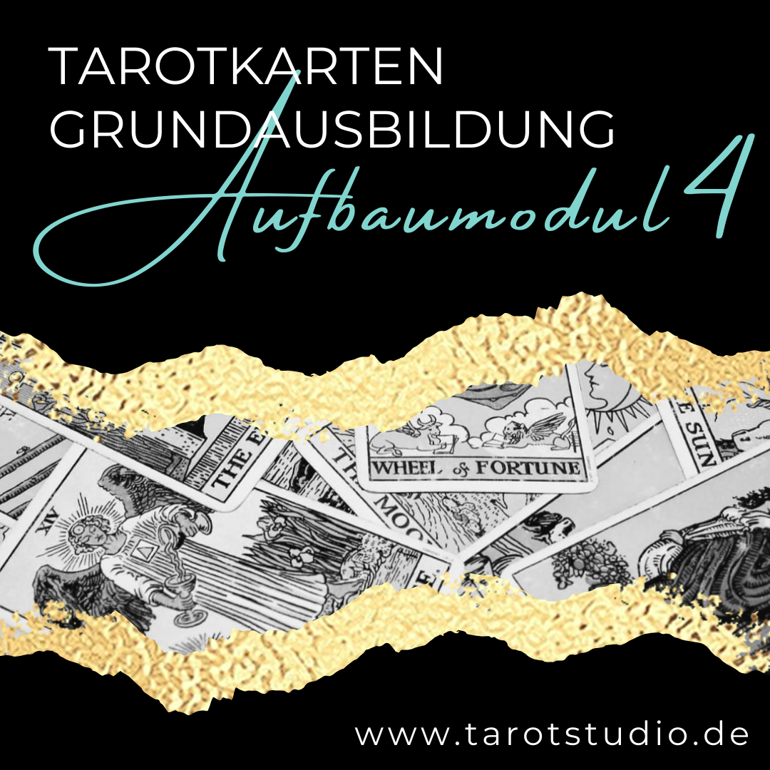 Tarot Grundausbildung – Aufbaumodul IV